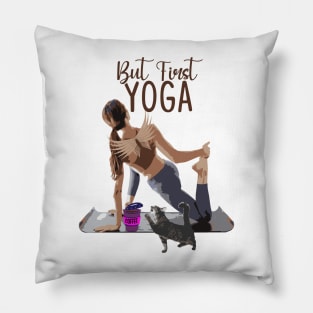 first coffee...yoga Pillow