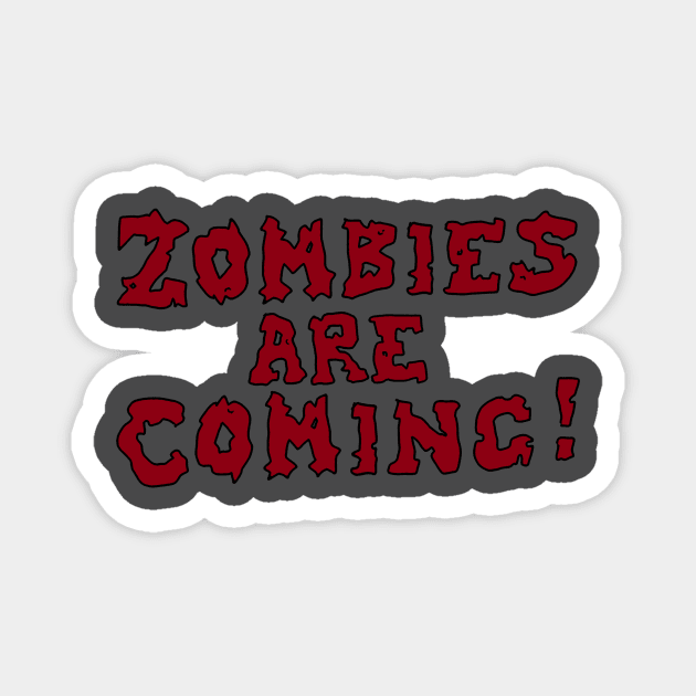 Zombies Are Coming! | MTG Black Zombie Deck Magnet by ChristophZombie