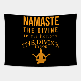 Namaste the divine in me honors the divine in you Tapestry
