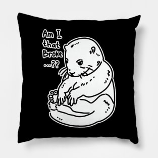 Sad and broke beaver Pillow