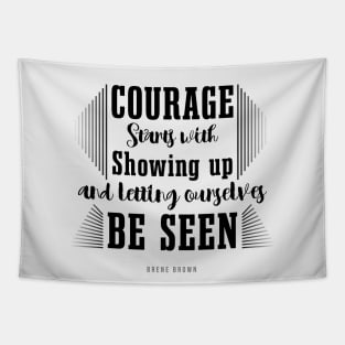 Courage Quote - brene brown Tapestry