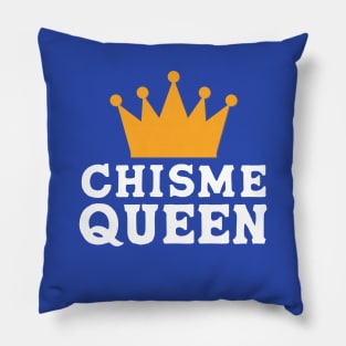 Chisme Queen | Gossip Queen Pillow