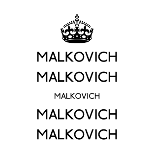 Keep calm Malkovich T-Shirt