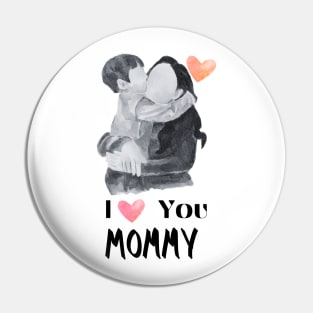 I Love you mommy, mothers day, heart Pin