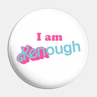 I am Kenough Pin