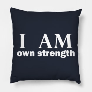 I am own strength Pillow