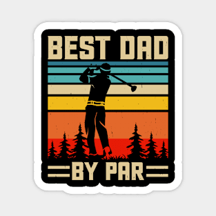 Best Dad By Par T Shirt For Men Magnet