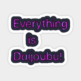 Everything is Daijoubu - Purple Magnet