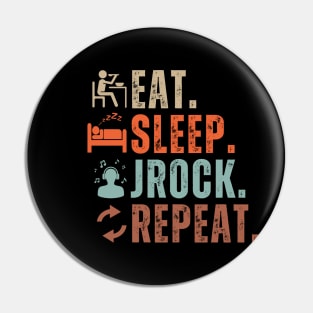 Eat Sleep JRock Repeat Pin