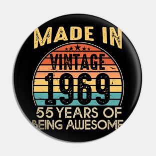 T4691969 Vintage 1969 55 Years Old Being Awesome Pin