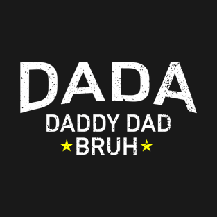 Dada Daddy Dad Bruh Retro Vintage Funny 2023 Fathers Day T-Shirt