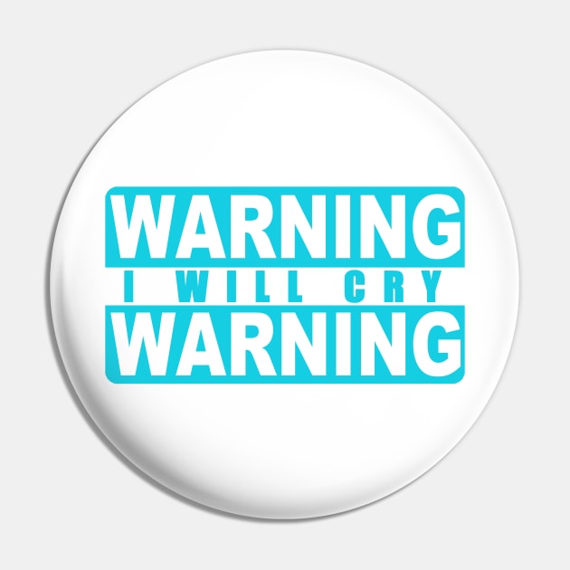 Warning, i will cry Pin by TheSamDS