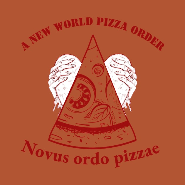 Nouves Ordo Pizza: New World Pizza Order by Amourist