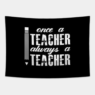 Once a teacher Tapestry