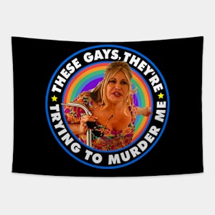 These Gays Are Trying To Murder Me Tapestry