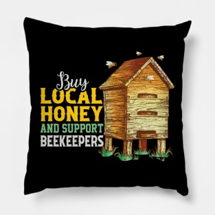 Buy Local Honey And Support Beekeepers Apiculturist Pillow