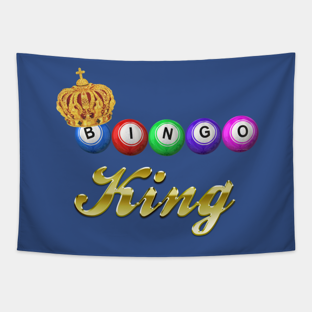 Bingo King Bingo King Tapestry TeePublic