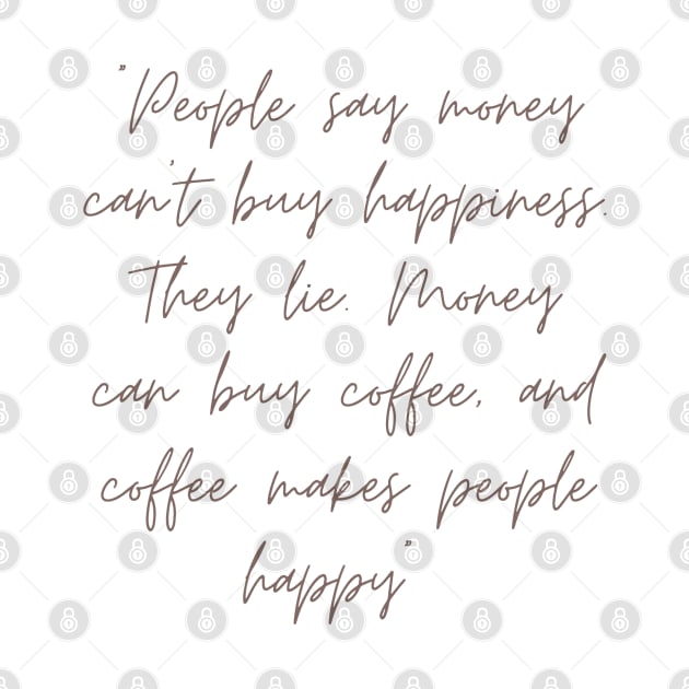 Coffee makes people happy quote by stickersbyjori