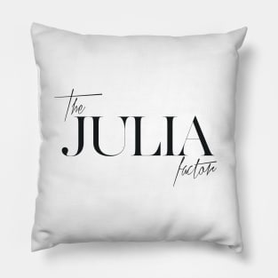 The Julia Factor Pillow