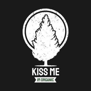 Kiss Me Im Organic T-Shirt