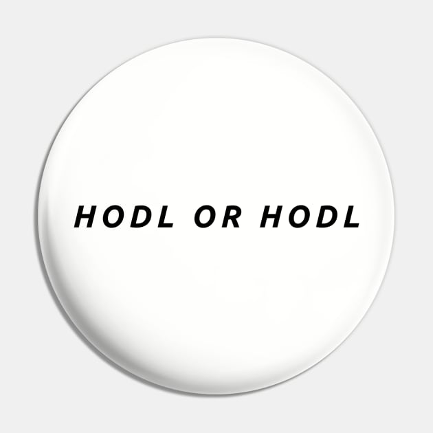 HODL & HODL Pin by CryptoStitch