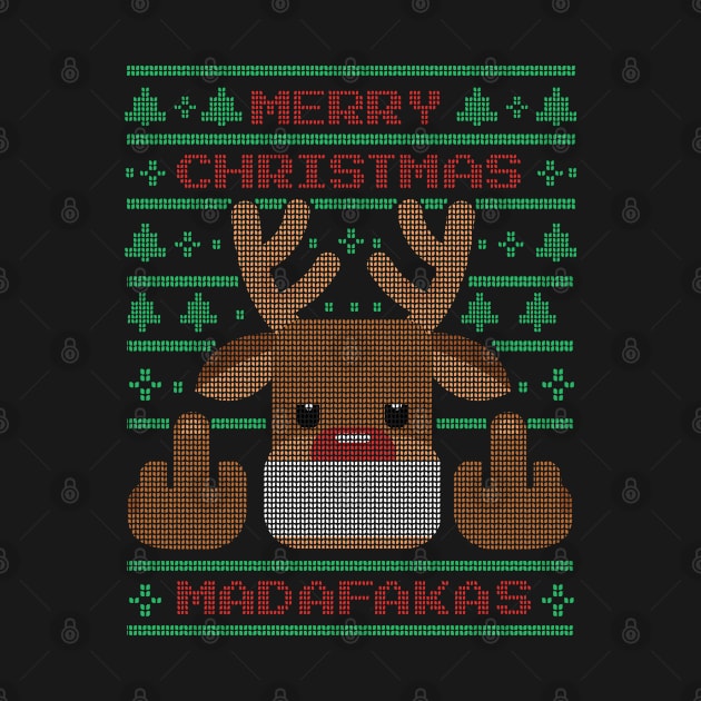 Merry Christmas Madafakas Ugly Christmas by PlimPlom