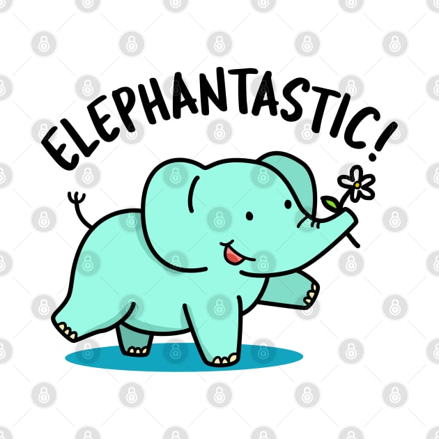 Elephantastic Cute Fantastic Elephant Pun by punnybone