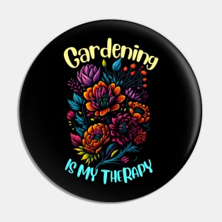 Gardening is my therapy Pin