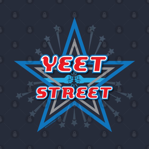 Yeet Street Star by MikeCottoArt