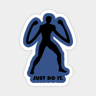 Just Do It Mr. Fantastic Magnet