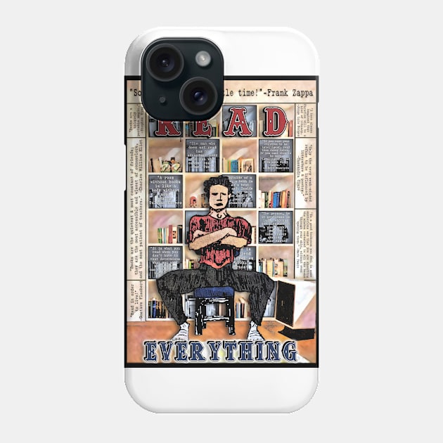 Read Everything Phone Case by ImpArtbyTorg