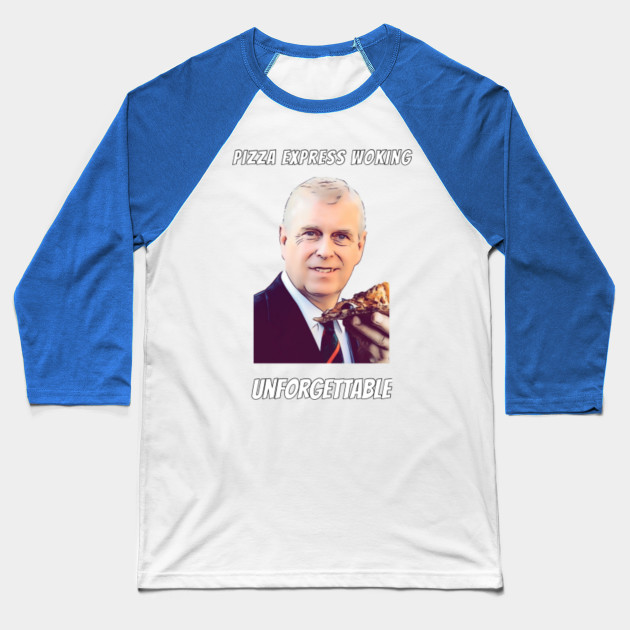 Prince Andrew Likes Pizza Prince Andrew Baseball T Shirt Teepublic