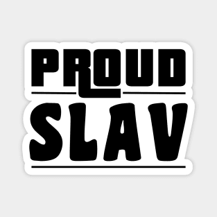 proud slav Magnet