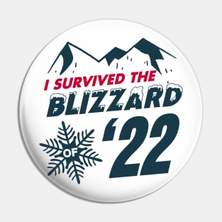 I survived the Blizzard of 2022 Pin