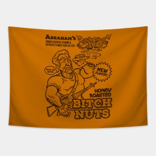 Honey Roasted Bitch Nuts Tapestry