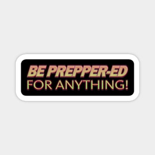 Prepper Survival Slogan Magnet