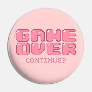 Game over, continue? Pin