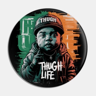 Urban Style Thug Life Design with Baby Pin