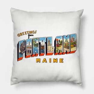 Greetings from Portland Maine Pillow