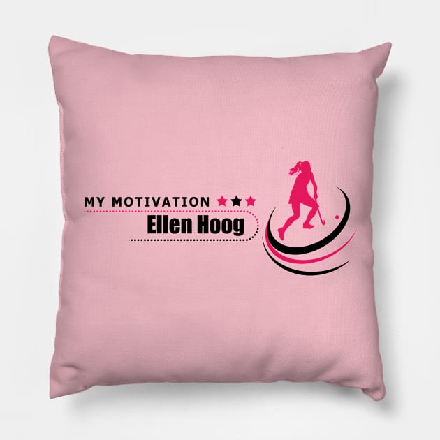 My Motivation - Ellen Hoog Pillow by SWW