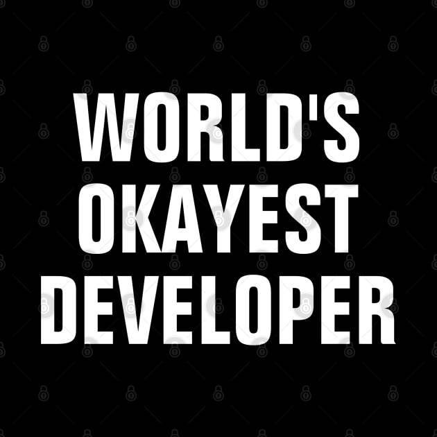 World's Okayest Developer - White Text by SpHu24