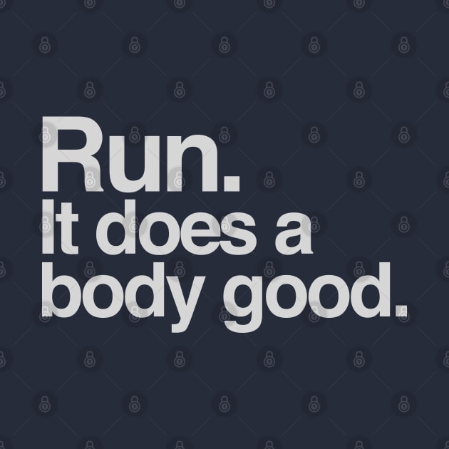 Run. it does a body good by e3d