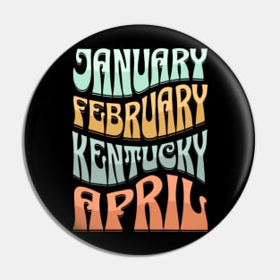 January February Kentucky April March Madness Pin
