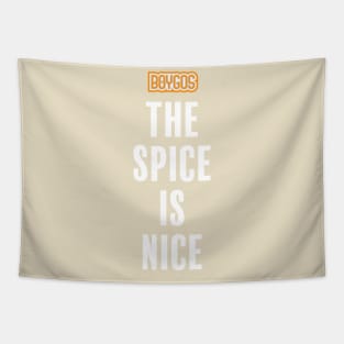 "The Spice Is Nice" Boygos Tapestry