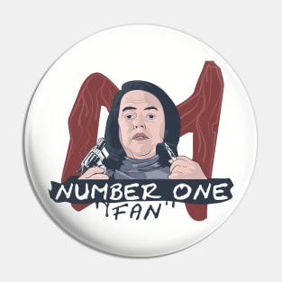 I'm your Number One Fan Pin