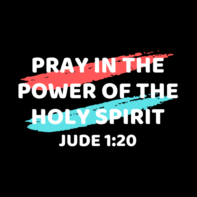 Pray In the Power of the Holy Spirit | Christian Typography by All Things Gospel