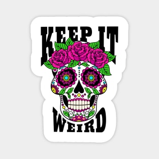 Keept It Weird Morbid Magnet