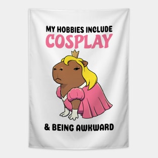 My hobbies include Cosplay and being awkward Capybara Princess Tapestry