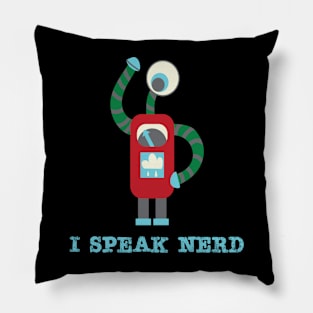 I Speak Nerd Pillow