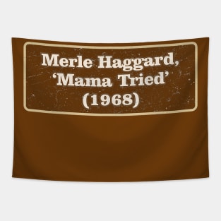 Merle Haggard, ‘Mama Tried’ Tapestry